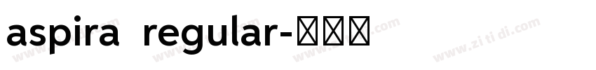 aspira  regular字体转换